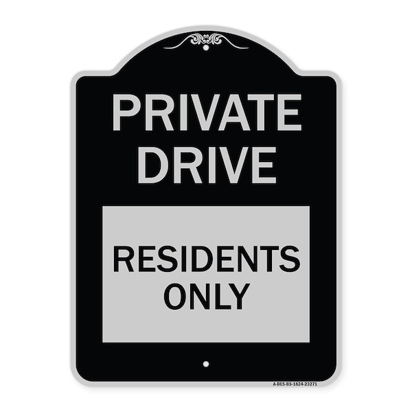 Signmission Private Drive Private Drive Residents Heavy-Gauge Aluminum Sign, 24" x 18", BS-1824-23271 A-DES-BS-1824-23271 - main